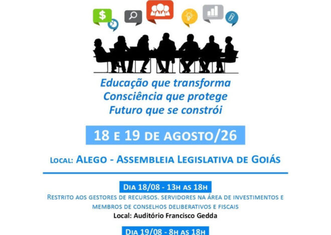 Goianiaprev, Goiasprev e Senaprev realizam 2º Seminário de Educação Previdenciária